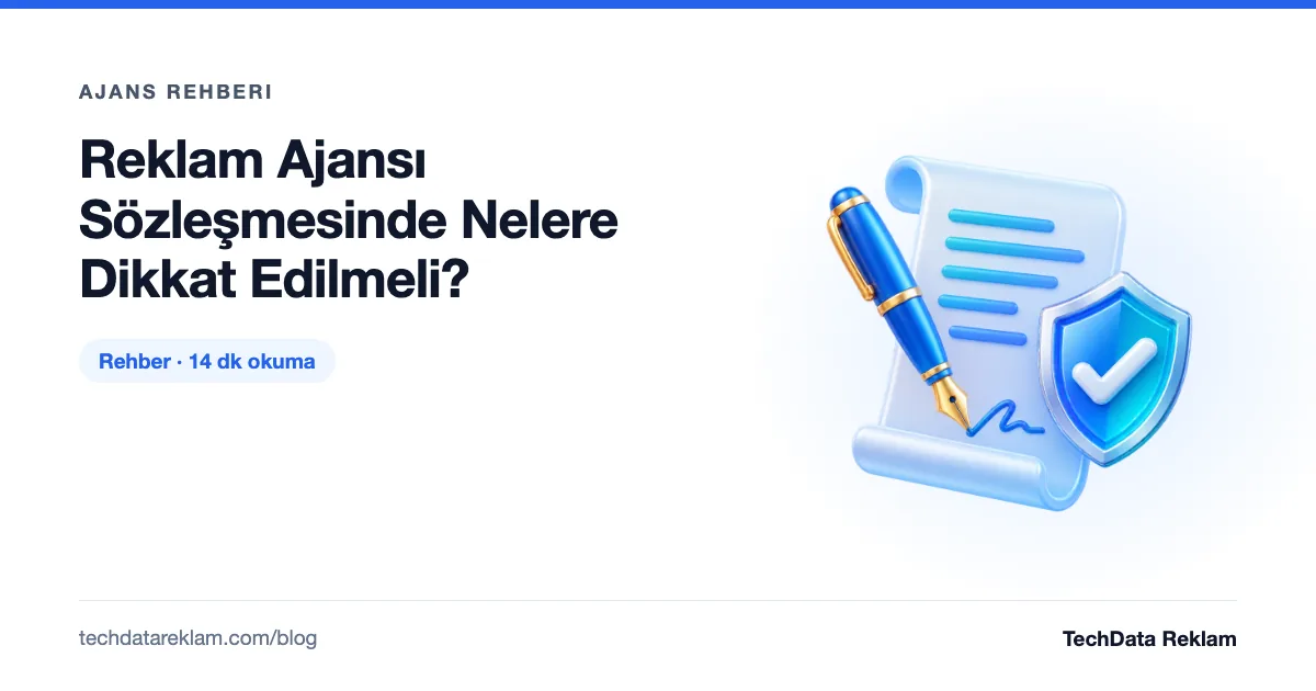 Reklam Ajansı Sözleşmesinde Nelere Dikkat Edilmeli? - TechData Reklam Blog